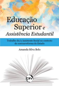 educaço superior e assistencia estudantil (ebook)-amanda silva belo-9786525166674