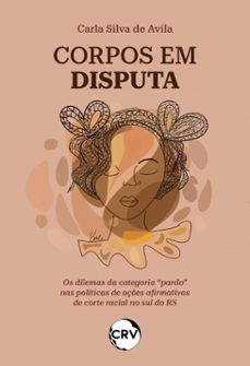 corpos em disputa (ebook)-carla silva de avila-9786525186474