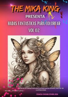 hadas fantasticas para colorear vol.02 the mika king (ebook)-michael spehner ortiz-9786526623374
