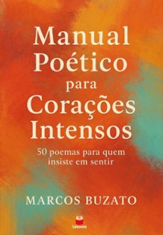 manual poetico para coraçes intensos (ebook)-marcos mauro rodrigues buzato-9786553875074