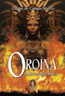 oroina (ebook)-lurdes de campos vieira-9786556201474