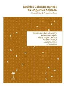 desafios contemporaneos da linguistica aplicada (ebook)-alan silvio ribeiro carneiro-antonieta megale-maria eugenia batista-9786556321974