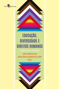 educaço, diversidade e direitos humanos (ebook)-maria aparecida silva-monica regina nascimento dos santos-9786558403074