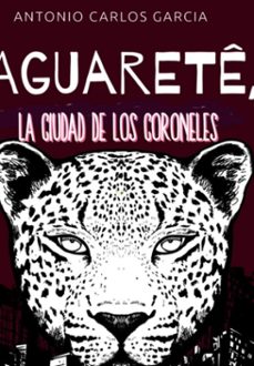 jaguarete (español) (ebook)-antonio carlos garcia-9786559437474