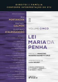 lei maria da penha - 1ª ed - 2025 - coleço direito de familia conforme interpretaço do stj  volume 5 (ebook)-rafael calmon-rui portanova-gustavo d´alessandro-9786561202374