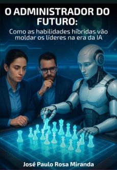 o administrador do futuro: (ebook)-josé paulo rosa miranda-9786583827074