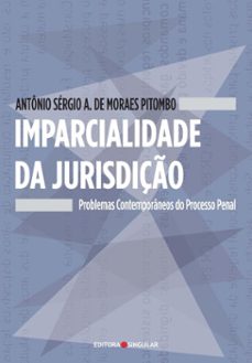 imparcialidade da jurisdiço (ebook)-antônio sérgio altieri de moraes pitombo-9786586352474