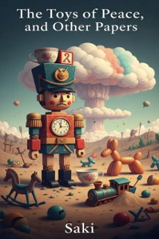 the toys of peace, and other papers (ebook)-9786726001774