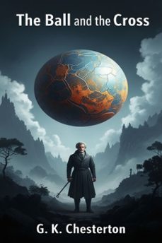 the ball and the cross (ebook)-g.k. chesterton-9786726005574