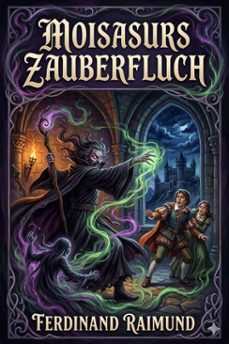 moisasurs zauberfluch (ebook)-9786726018574