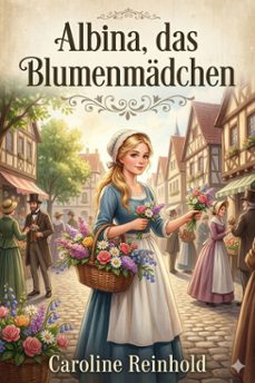 albina, das blumenmadchen (ebook)-caroline reinhold-9786726567874