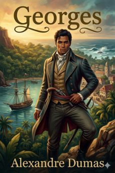 georges (ebook)-alexandre dumas-9786726576074