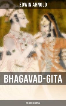 bhagavad-gita: the song celestial (ebook)-edwin arnold-9788075837974