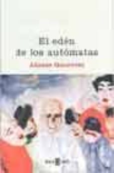 el eden de los automatas-alonso guerrero-9788401335174