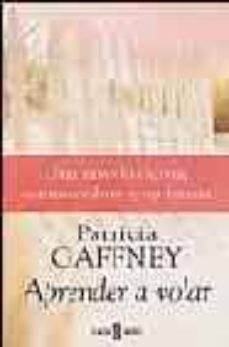 aprender a volar-patricia gaffney-9788401378874