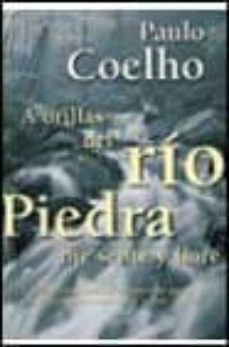 a orillas del rio piedra me sente y llore-paulo coelho-9788408023074