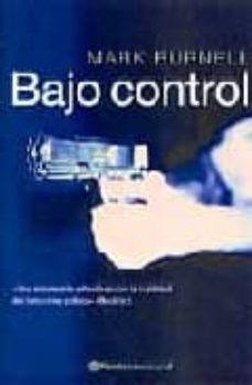 bajo control-mark burnell-9788408042174