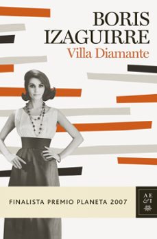 villa diamante (finalista premio planeta 2007)-boris izaguirre-9788408075974
