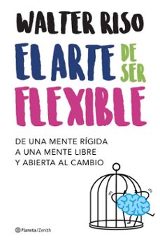 el arte de ser flexible-walter riso-9788408080374
