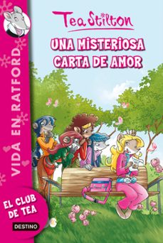 vida en ratford 9. una misteriosa carta de amor (tea stilton)-9788408118374