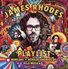 playlist: rebeldes y revolucionarios de la musica-9788408209874