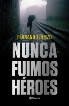 nunca fuimos heroes (ebook)-9788408222774
