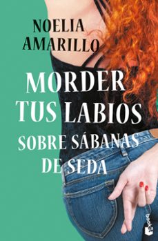 morder tus labios sobre sabanas de seda-noelia amarillo-9788408253174