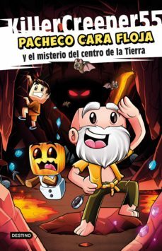 pacheco cara floja 1. pacheco cara floja y el misterio del centro de la tierra (ebook)-9788408259374