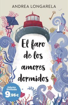 el faro de los amores dormidos-andrea longarela-9788408315674