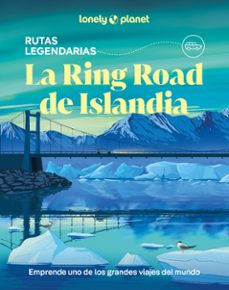 la ring road de islandia (lonely planet)-anthony ham-9788408323174