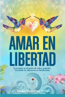 amar en libertad-sandra monsalvez griñan-9788409096374