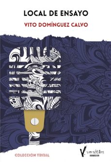 local de ensayo-vito dominguez calvo-9788409151974