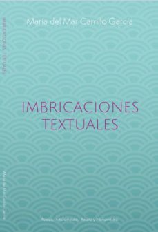 imbricaciones textuales-maria del mar carrillo garcia-9788409407774