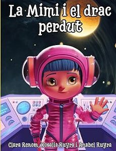 la mimi i el drac perdut-clara renom-rosalia ruyra-anabel ruyra-9788409602674