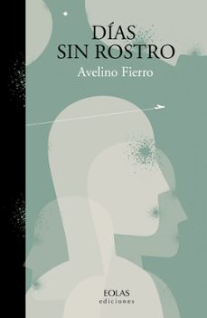dias sin rostro-avelino fierro-9788410057074