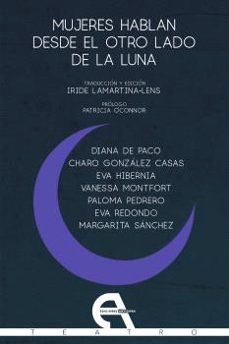 mujeres hablan desde el otro lado de la luna (ed. bilingue)-9788410060074