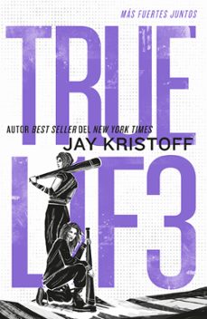 truel1f3. mas fuertes juntos-jay kristoff-9788410085374