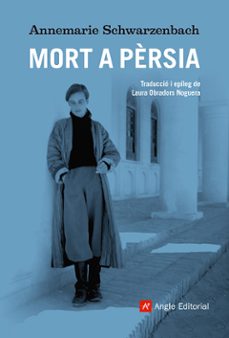 mort a persia-annemarie schwarzenbach-9788410112674