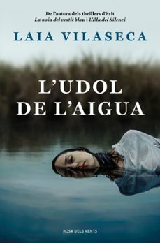 l'udol de l'aigua-laia vilaseca-9788410256774