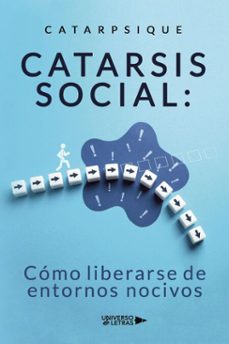 catarsis social: como liberarse de entornos nocivos (ebook)-9788410265974