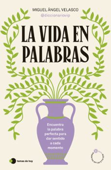 la vida en palabras (ebook)-miguel angel velasco-9788410293274