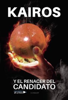 kairos y el renacer del candidato (ebook)-c c aguilar-9788410461574