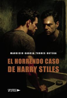 el horrendo caso de harry stiles (ebook)-mauricio garcia torres ortega-9788410462274