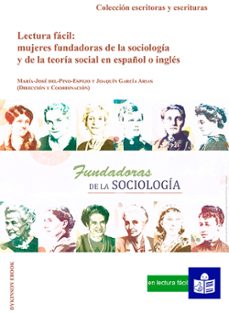 lectura facil: mujeres fundadoras de la sociologia y de la teoria social en español o ingles. (ebook)-maría josé del pino espejo-9788410707474