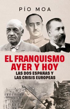 el franquismo ayer y hoy-pio moa-9788410942974