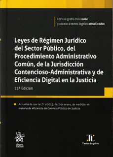 leyes de regimen juridico del sector publico, del procedimiento a dministrativo comun, de la jurisdiccion contencioso-administrativo (11ª ed,)-luciano parejo alfonso-antonio descalzo gonzalez-9788410958074