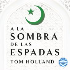 a la sombra de las espadas (audiolibro)-tom holland-9788411003674