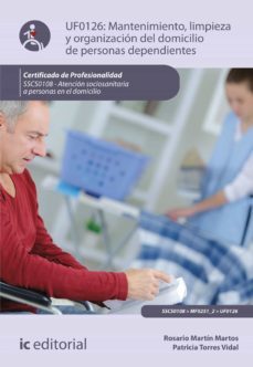 mantenimiento, limpieza y organizacion del domicilio de personas dependientes. sscs0108 (ebook)-rosario martin martos-patricia torres vidal-9788411031974