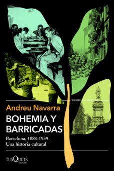 bohemia y barricadas-andreu navarra-9788411076074