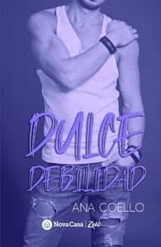 dulce debilidad-ana coello-9788411274074